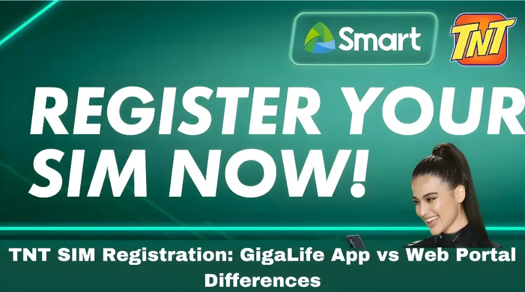 TNT SIM Registration: GigaLife App vs Web Portal Differences