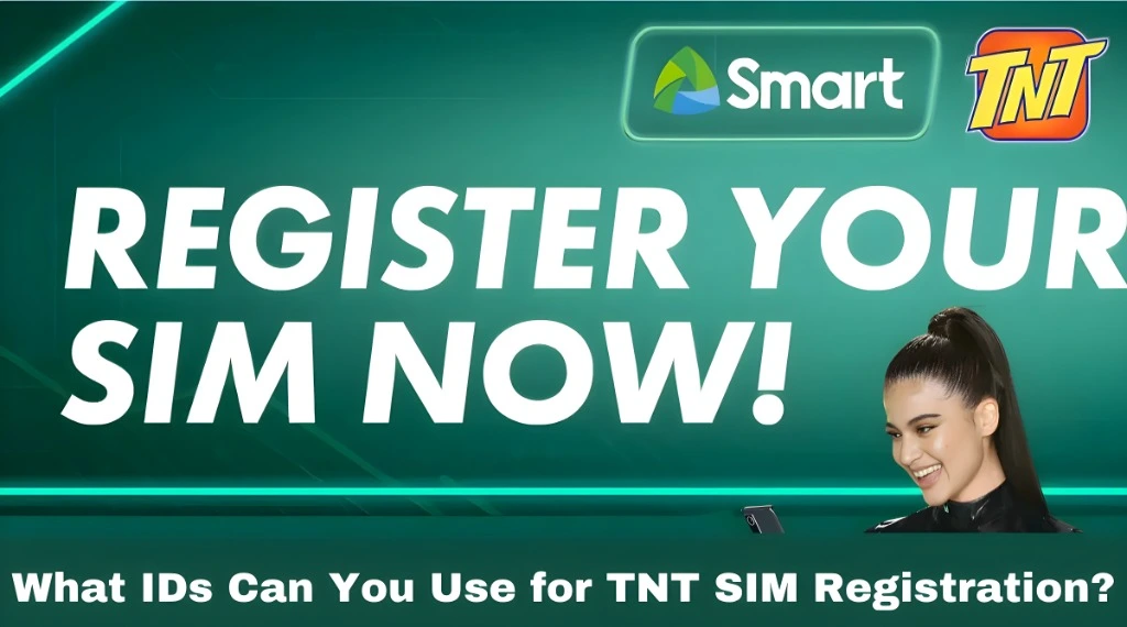 What IDs Can You Use for TNT SIM Registration?