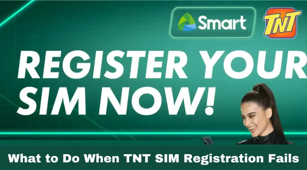 What to Do When TNT SIM Registration Fails