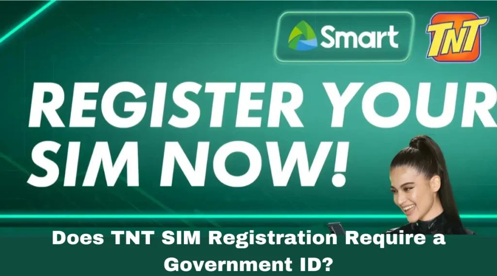 Does TNT SIM Registration Require a Government ID?
