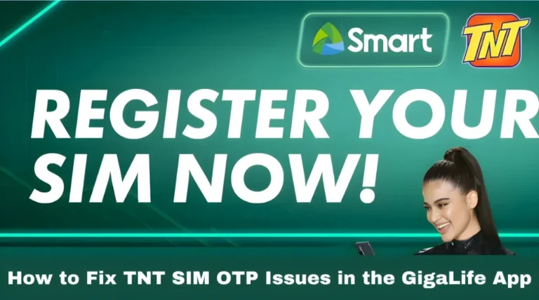 How to Fix TNT SIM OTP Issues in the GigaLife App