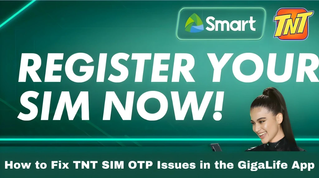 How to Fix TNT SIM OTP Issues in the GigaLife App