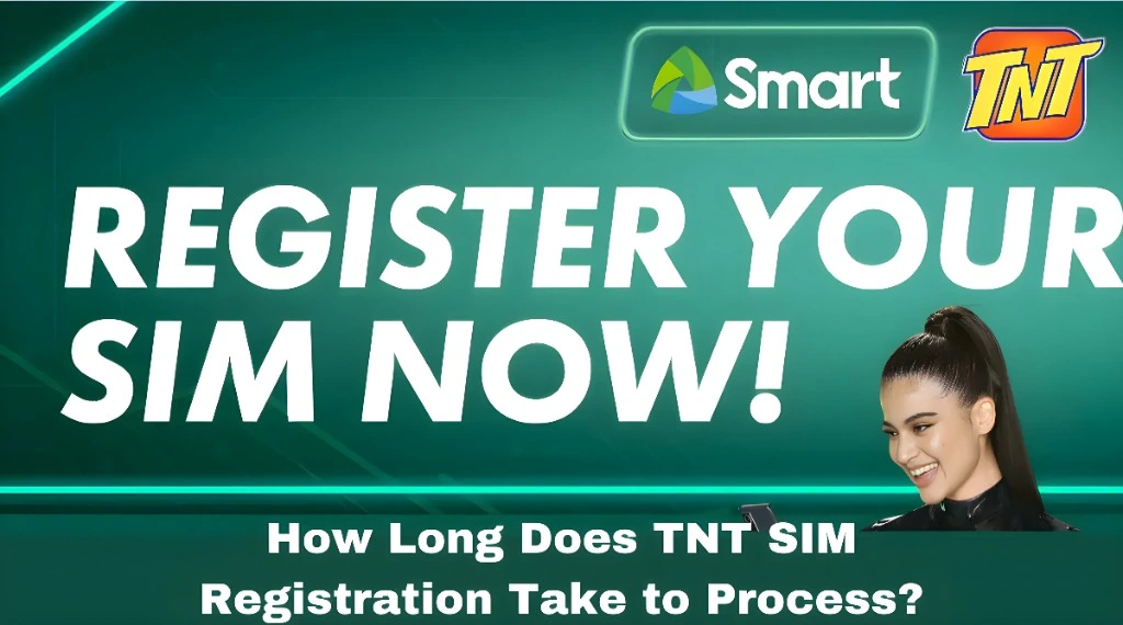 How Long Does TNT SIM Registration Take to Process?
