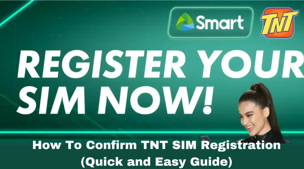 How To Confirm TNT SIM Registration (Quick and Easy Guide)