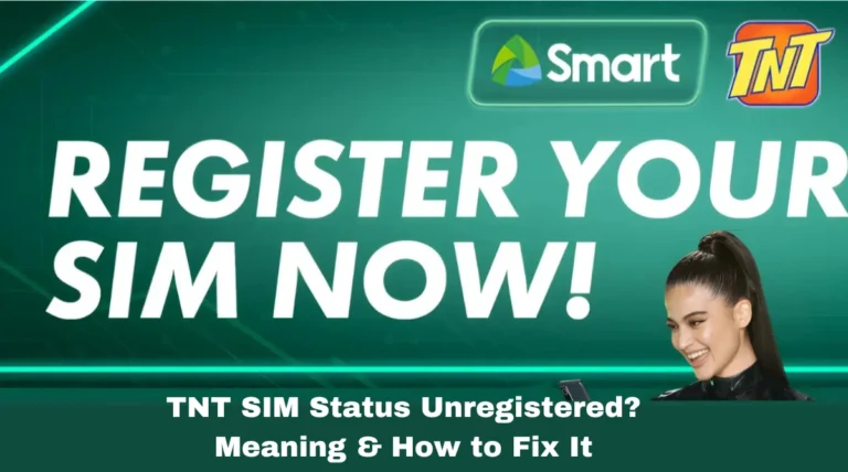 TNT SIM Status Unregistered? Meaning & How to Fix It