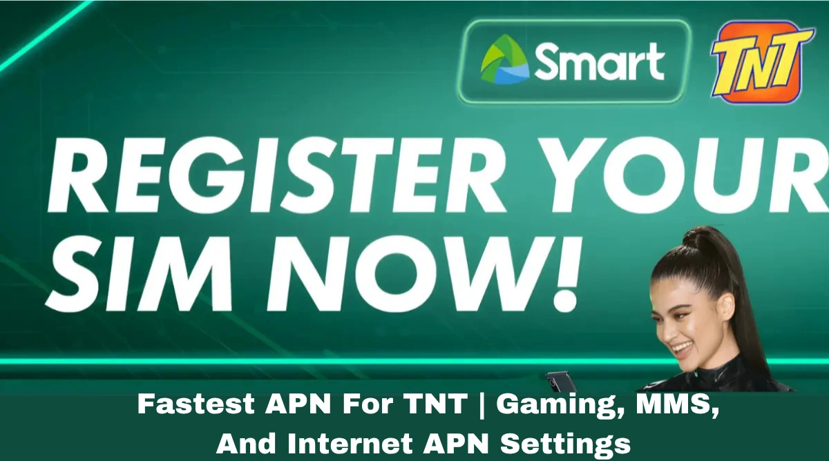 Fastest APN For TNT | Gaming, MMS, And Internet APN Settings 
